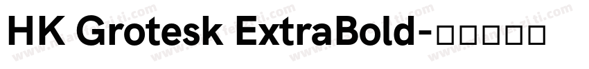 HK Grotesk ExtraBold字体转换